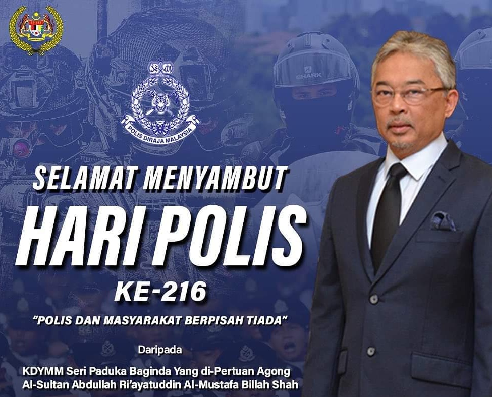 Agong Zahir Ucapan Selamat Hari Polis Ke 216 Kepada Warga Pdrm Edisi 9